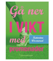 G� ner i vikt med promenader