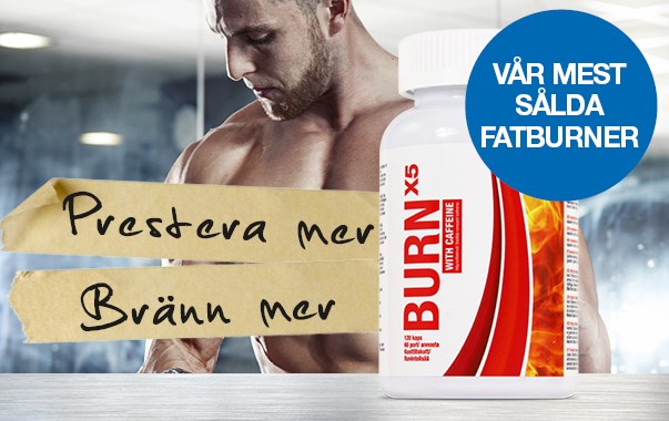 BURN X5, prestera mer, bränn mer! 199 kr!