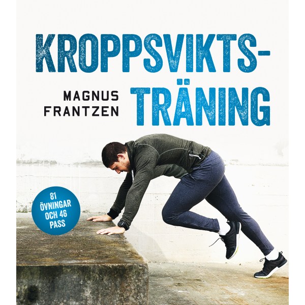 Kroppsviktsträning : 81 övningar, 1 st